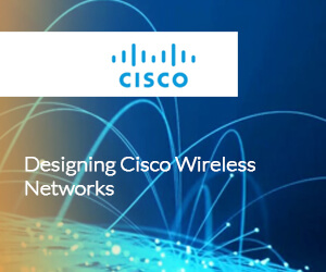 Designing Cisco Wireless